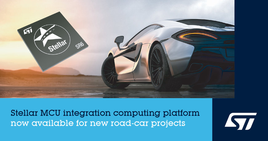 STMicroelectronics Delivers First Stellar Advanced Automotive Microcontrollers for New Road-Car Projects